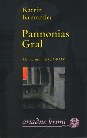 Pannonias Gral Der Krimi Mit Cd Rom - 