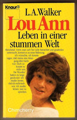 gebrauchtes Buch – Walker, Lou A – Lou Ann - Leben in einer stummen Welt