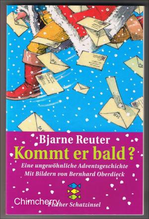 gebrauchtes Buch – Bjarne Reuter – Kommt er bald? - Eine ungewöhnliche Adventsgeschichte