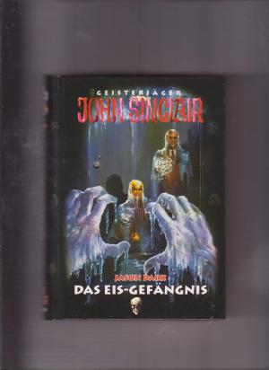 Geisterjäger John Sinclair  Das Eis-Gefängnis