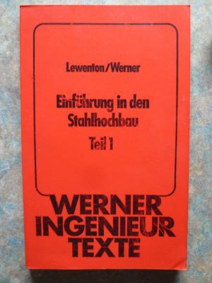 gebrauchtes Buch – Lewenton, Georg / Werner – Einführung in den Stahlhochbau Teil 1, WIT Band 13