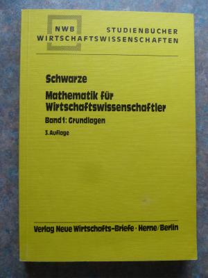 Mathematik für Wirtschaftswissenschaftler, Band 1: Grundlagen