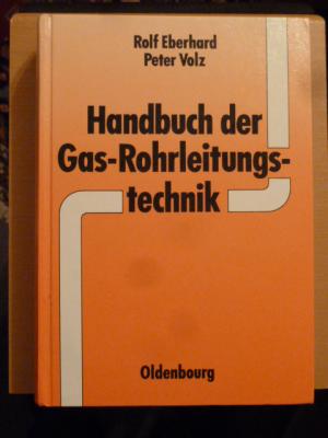 Handbuch der Gas-Rohrleitungstechnik