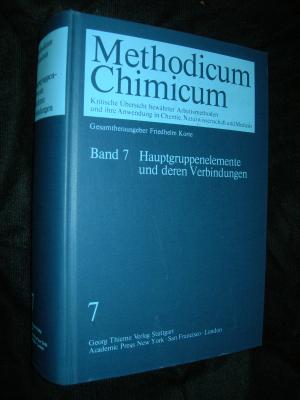 Methodicum Chimicum Band 7 : Hauptgruppenelemente und deren Verbindungen.