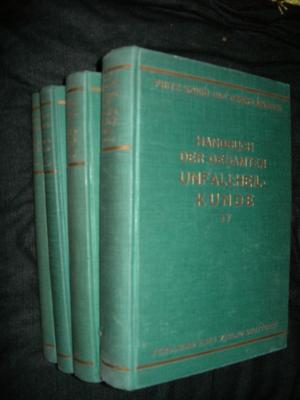 Handbuch der gesamten Unfallheilkunde. 4 Bände. 1932-34.