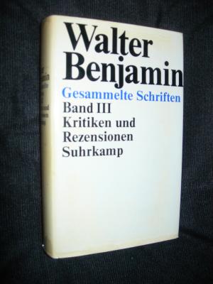 Gesammelte Schriften - Band III: Kritiken und Rezensionen.