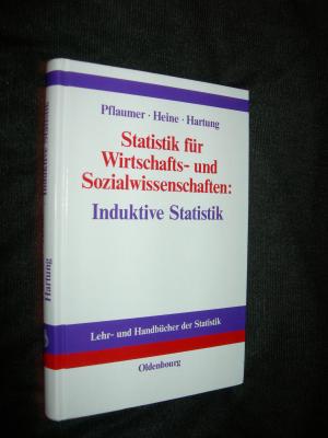 Statistik für Wirtschafts- und Sozialwissenschaften: Induktive Statistik - Lehr- und Übungsbuch