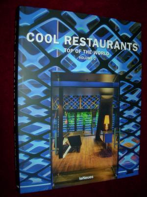 gebrauchtes Buch – Kunz, Martin Nicholas & Raphael Guillou – Cool Restaurants Top of the World Volume 2