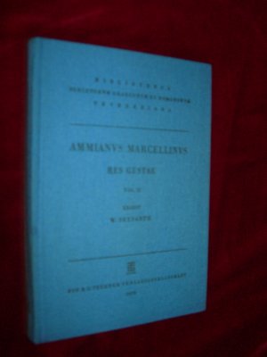 Ammiani Marcellini Rerum gestarum libri qui supersunt - Res Gestae Vol. II. Libri XXVI - XXXI.