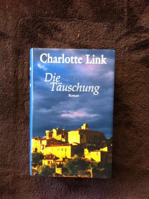 gebrauchtes Buch – Charlotte Link – Die Täuschung