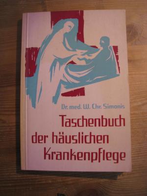 Taschenbuch der häuslichen Krankenpflege.