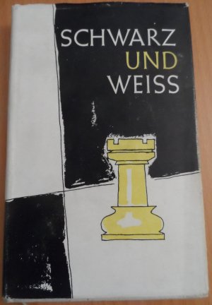 antiquarisches Buch – Anita Karau und Wenzel Renner Heitere und ernste Begegnungen mit dem königlichen Spiel in der Literatur – SCHWARZ UND WEISS