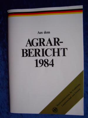 "Aus dem Agrar-Bericht 1984"