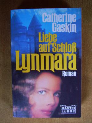 gebrauchtes Buch – Catherine Gaskin – "Liebe auf Schloß Lynmara"