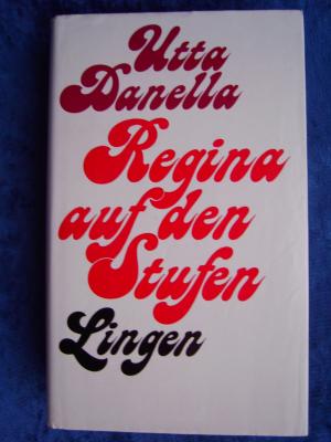 gebrauchtes Buch – Utta Danella  – "Regina auf den Stufen"