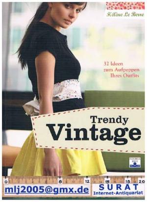 gebrauchtes Buch – Hélène Le Berre – Trendy Vintage. 32 Ideen zum Aufpeppen Ihres Outfits.