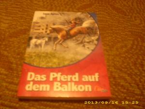 Das Pferd Auf Dem Balkon Buch