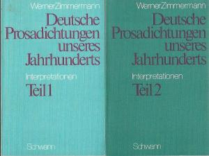 antiquarisches Buch – Werner Zimmermann – Deutsche Prosadichtungen unseres Jahrhunderts Interpretationen für Lehrende und Lernende Bd. 1 + 2