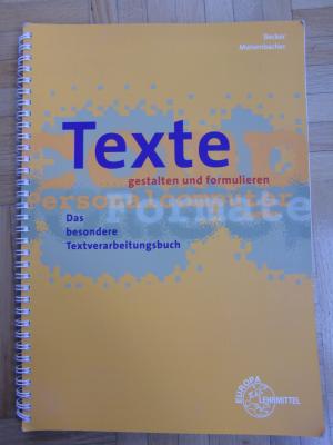 gebrauchtes Buch – Anita Becker – Texte gestalten und formulieren. Das besondere Textverarbeitungsbuch