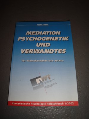 Mediation, Psychogenetik & Verwandtes