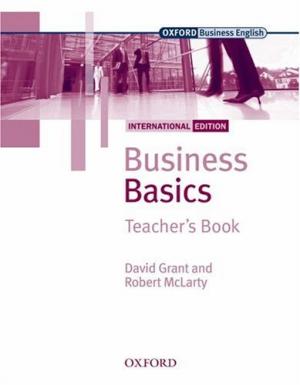 Bildtext: Business Basics: International Edition: Teacher's Book (Oxford Business English) von Grant, David McLarty, Robert