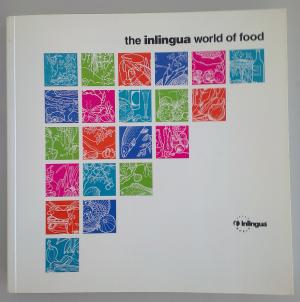 Bildtext: The inlingua world of food von The International Inlingua Schools of Languages (Hrsg.)
