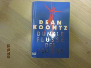 gebrauchtes Buch – Koontz, Dean R – Dunkle Flüsse des Herzens