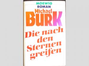 gebrauchtes Buch – Burk – Die nach den Sternen greifen