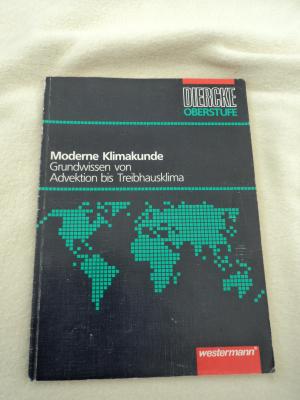 gebrauchtes Buch – Moderne Klimakunde Oberstufe-Grundwissen von Advektion bis Treibhausklima