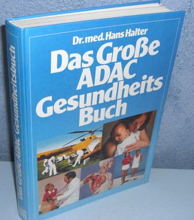 gebrauchtes Buch – Hans Halter – Das grosse ADAC-Gesundheitsbuch