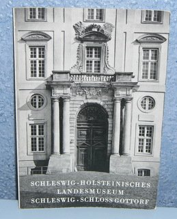 Schleswig-Holsteinisches Landesmuseum. Schleswig-Schloss Gottorf