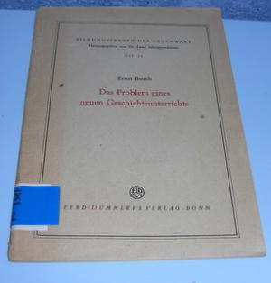 antiquarisches Buch – Ernst Busch – Das Problem eines neuen Geschichtsunterrichts