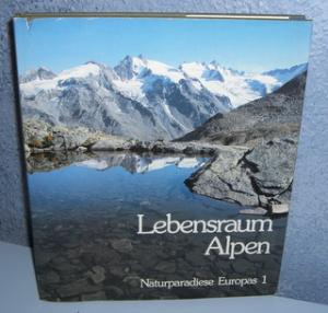 Naturparadiese Europas 1 - Lebensraum Alpen