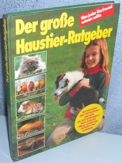 gebrauchtes Buch – Berger, Marfa  – Der grosse Haustier-Ratgeber