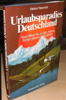 gebrauchtes Buch – Hubert Neuwirth – Urlaubsparadies Deutschland