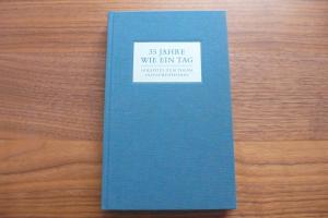 35 JAHRE WIE EIN TAG    -     18 Kapitel zum Thema Investmentfonds. [hrsg. aus Anlaß der Verabschiedung von Ernst Bracker durch die DWS, Deutsche Gesellschaft für Wertpapiersparen mbH. Red.:]