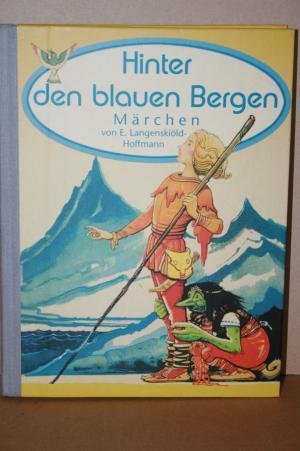 gebrauchtes Buch – Ebba Langenskiöld-Hoffmann – Hinter den blauen Bergen.