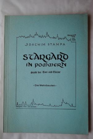 Stargard in Pommern Stadt der Tore und Türme Die Wehrbauten