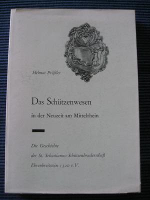 Das Schützenwesen in der Neuzeit am Mittelrhein