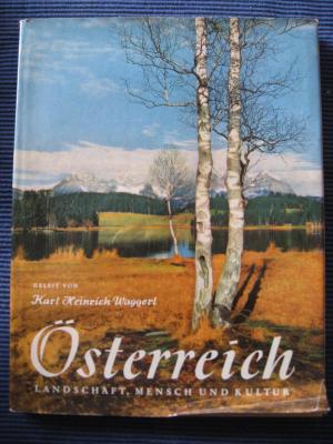 Österreich - Landschaft, Mensch und Kultur