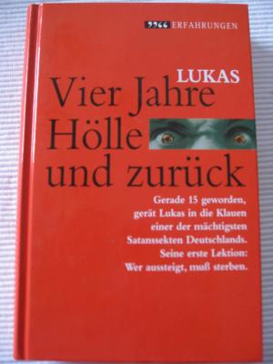 Vier Jahre Hölle und zurück