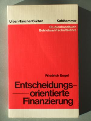 Entscheidungsorientierte Finanzierung