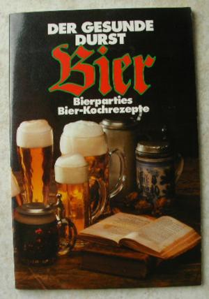 gebrauchtes Buch – Der  gesunde  Durst   Bier   -    Bierparties   -   Warsteiner -  Bier - Kochrezepte    /  D5