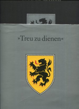 Treu zu dienen. 25 Jahre 10. Panzerdivision (1959-1984)