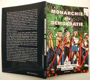 gebrauchtes Buch – Jahn, Wolf / Gilbert & George – Monarchie als Demokratie  -  Über das Triptychon  "Class War -  Militant -  Gateway" von Gilbert & George