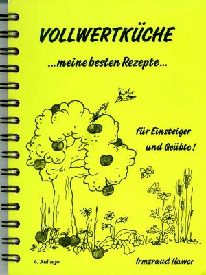 gebrauchtes Buch – Irmtraud Hawor – Vollwertküche