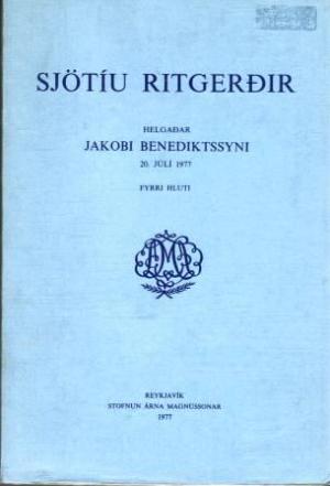 Sjötíu ritgerðir helgaðar Jakobi Benediktssyni 20. júlí 1977