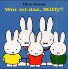 gebrauchtes Buch – Dick Bruna – Wer ist das, Miffy?