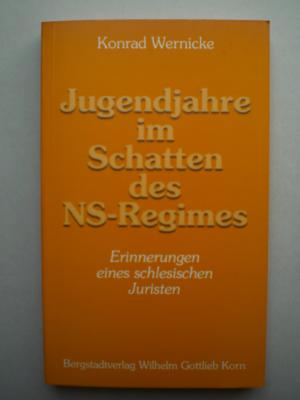 Jugendjahre im Schatten des NS-Regimes   - Erinnerungen eines schlesischen Juristen