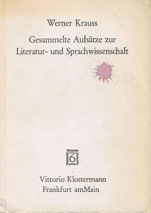 Gesammelte Aufsätze zur Literatur- und Sprachwissenschaft